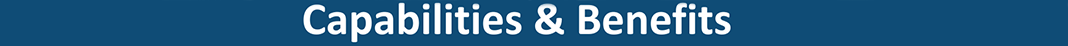 Capabilities and Benefits